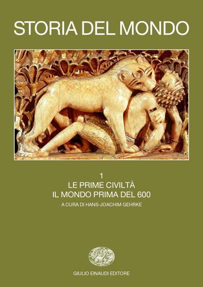 Le prime civiltà. Il mondo prima del 600