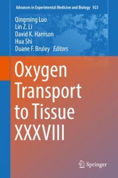 Oxygen Transport to Tissue XXXVIII