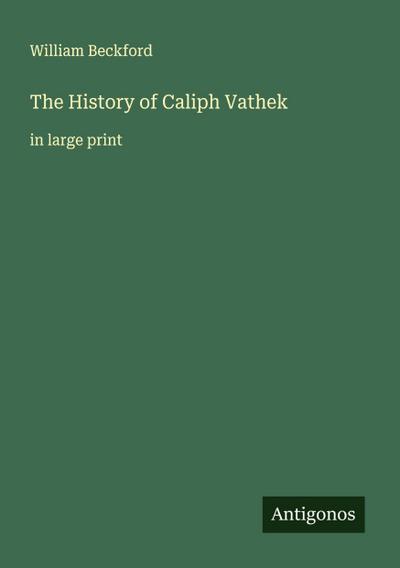 The History of Caliph Vathek