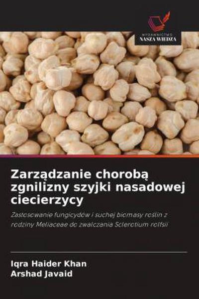 Zarz¿dzanie chorob¿ zgnilizny szyjki nasadowej ciecierzycy