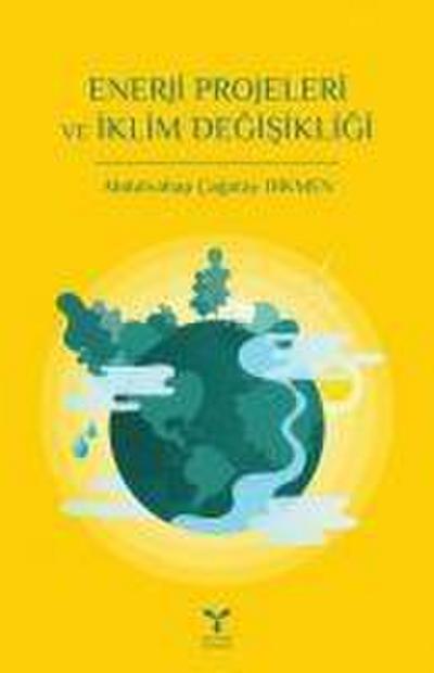 Enerji Projeleri ve Iklim Degisikligi