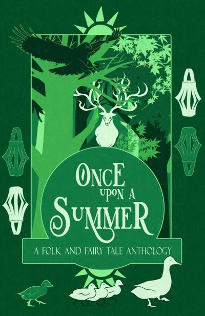 Once Upon a Summer: A Folk and Fairy Tale Anthology (Once Upon a Season, #2)
