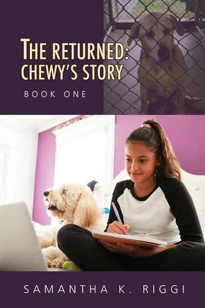 The Returned: Chewy’s Story, Book One
