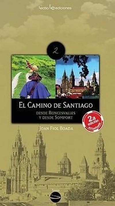 El Camino de Santiago: Desde Roncesvalles Y Desde Somport