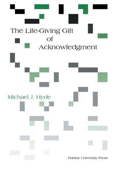 Life-Giving Gift of Acknowledgement