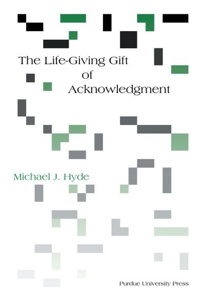 Life-Giving Gift of Acknowledgement