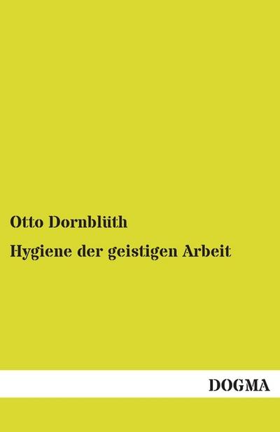 Hygiene der geistigen Arbeit