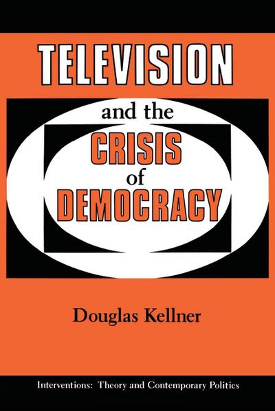 Television And The Crisis Of Democracy
