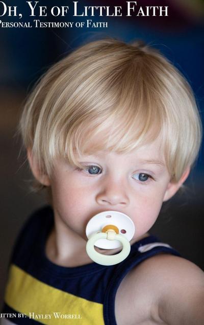 Oh, Ye of Little Faith