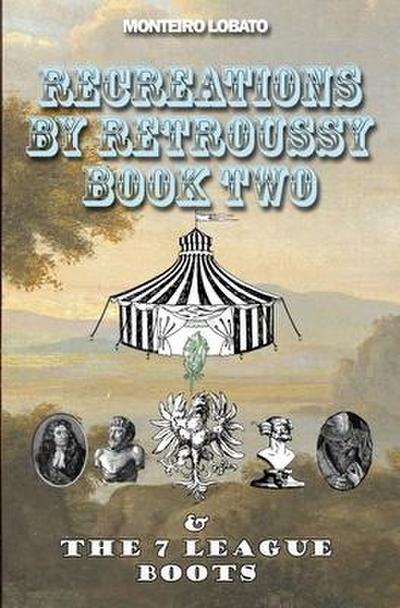 Recreations by Retroussy Book Two