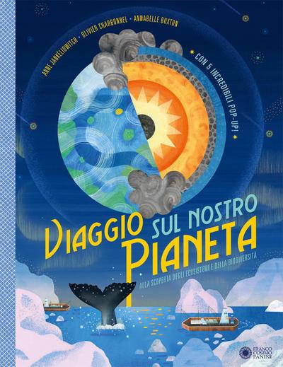 Viaggio sul nostro pianeta. Alla scoperta degli ecosistemi e della biodiversità