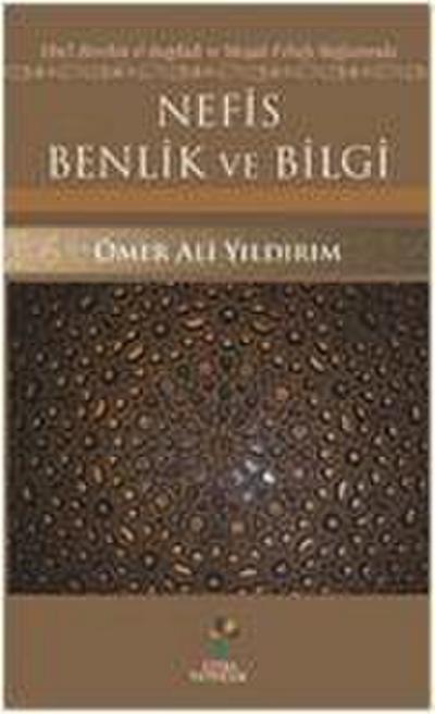 Nefis Benlik ve Bilgi