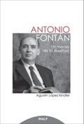 Antonio Fontán. Un héroe de la libertad