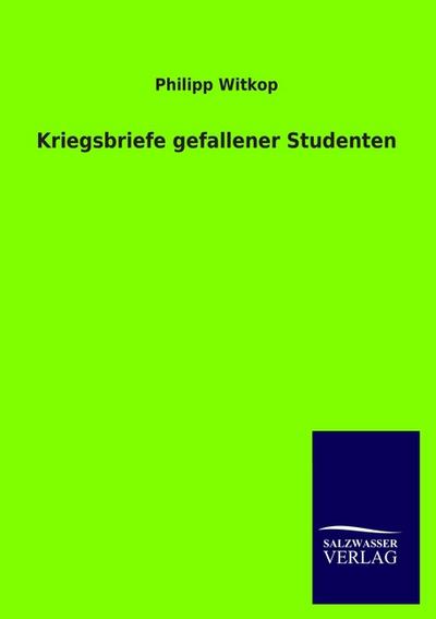 Kriegsbriefe gefallener Studenten