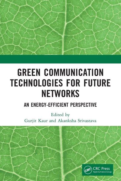 Green Communication Technologies for Future Networks