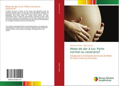 Medo de dar à luz: Parto normal ou cesariana?