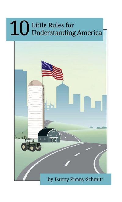 10 Little Rules for Understanding America