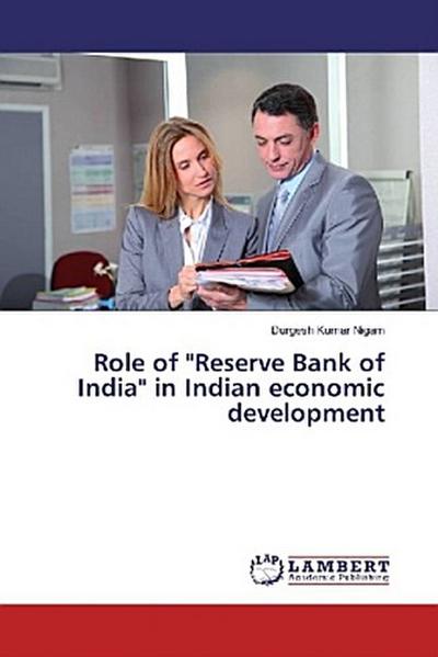 Role of "Reserve Bank of India" in Indian economic development