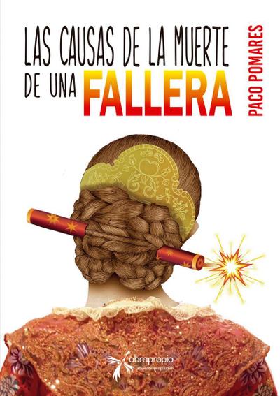 Las causas de la muerte de una fallera