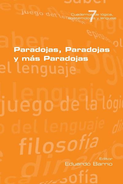 Paradojas, Paradojas y mas Paradojas