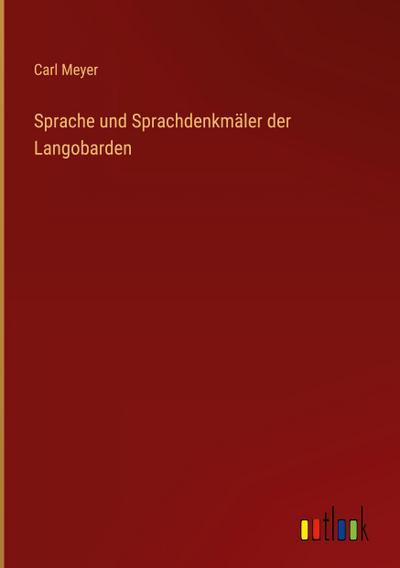 Sprache und Sprachdenkmäler der Langobarden