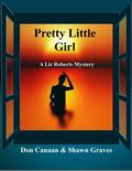 Pretty Little Girl (A Liz Roberts Mystery, #1)