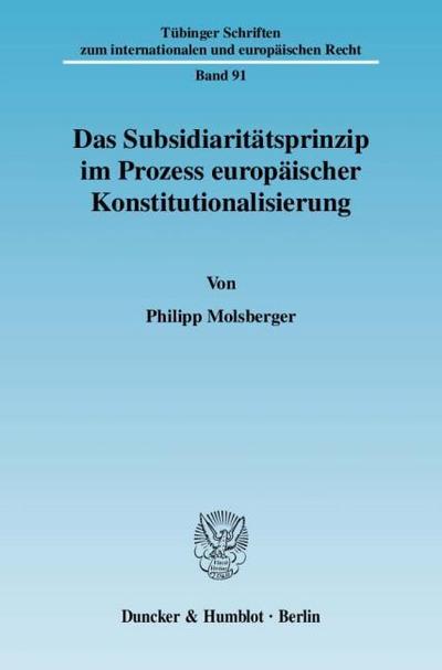 Das Subsidiaritätsprinzip im Prozess europäischer Konstitutionalisierung
