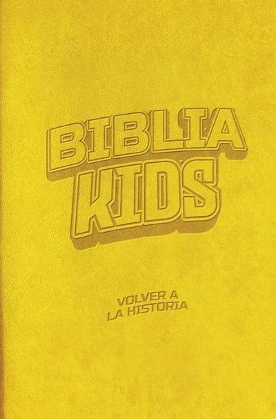 Biblia Kids: Volver a la Historia - Edición Lujo