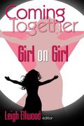 Coming Together: Girl on Girl