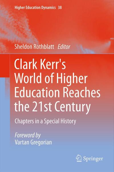 Clark Kerr’s World of Higher Education Reaches the 21st Century