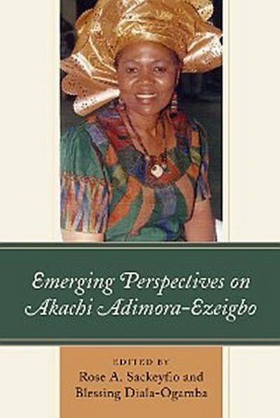 Emerging Perspectives on Akachi Adimora-Ezeigbo