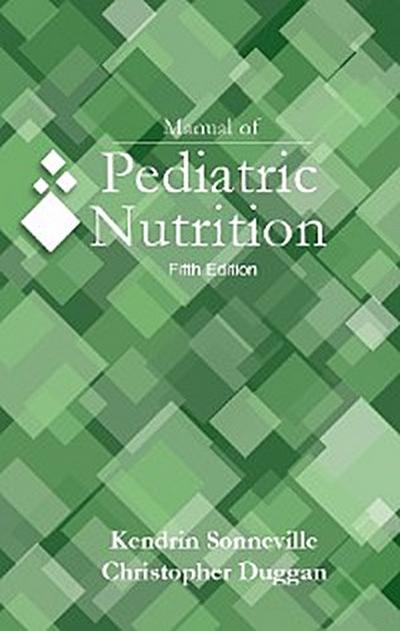 Manual of Pediatric Nutrition, 5e