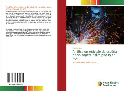Análise de redução de escória na soldagem entre placas de aço