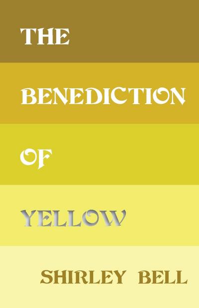 The Benediction of Yellow