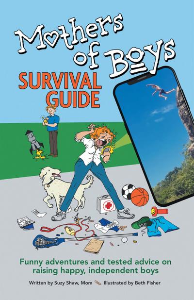 Mothers of Boys Survival Guide