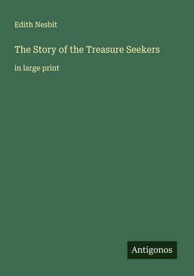 The Story of the Treasure Seekers