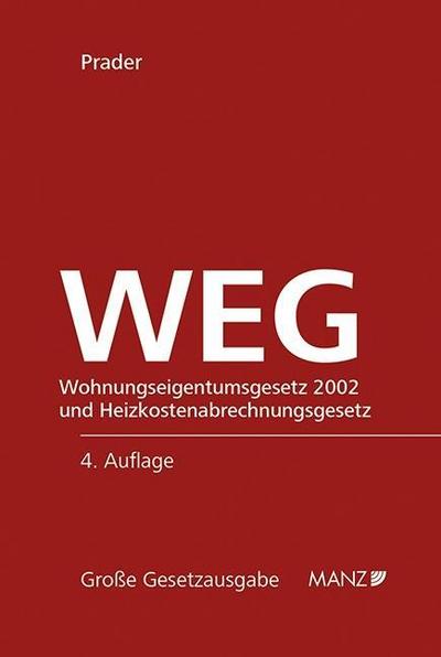 Wohnungseigentumsgesetz (WEG) 2002 und Heizkostenabrechnungsgesetz (f. Österreich)
