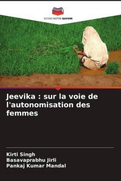 Jeevika : sur la voie de l’autonomisation des femmes