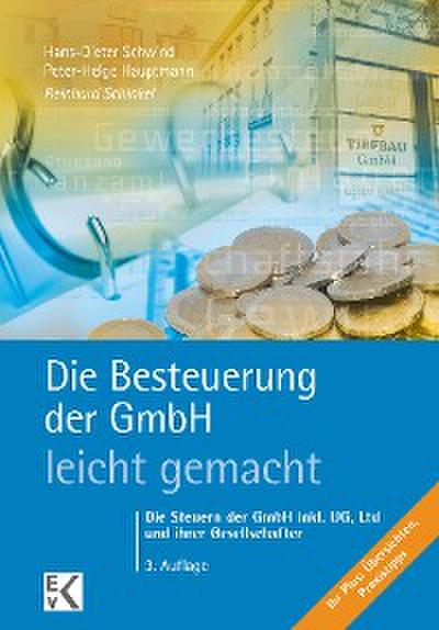 Die Besteuerung der GmbH – leicht gemacht.