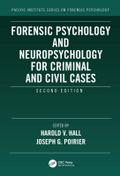 Forensic Psychology and Neuropsychology for Criminal and Civil Cases