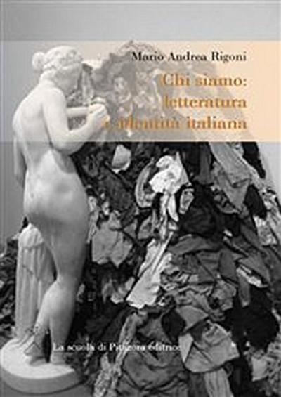 Chi siamo: letteratura e identità italiana