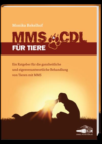 MMS & CDL für Tiere - Das erste Tierbuch über MMS&CDL