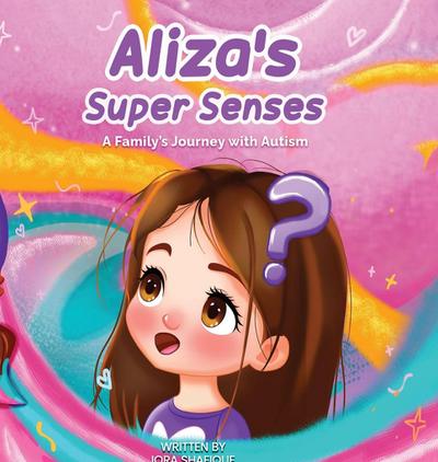 Aliza’s Super Senses
