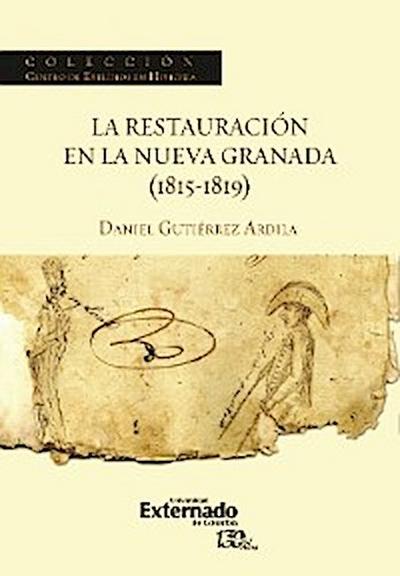 La restauración en la Nueva Granada (1815-1819)