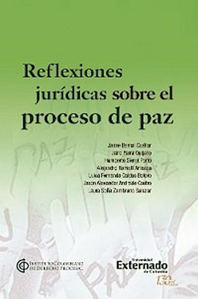 Reflexiones jurídicas sobre el proceso de paz