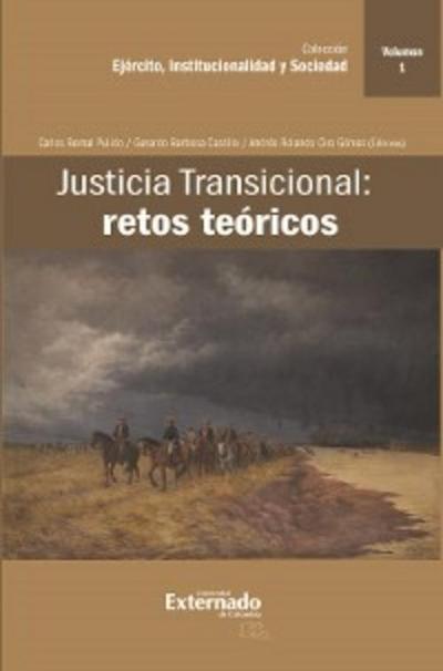 Justicia Transicional: retos teóricos