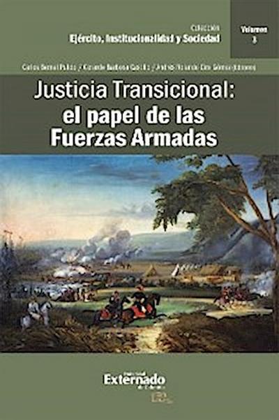 Justicia Transicional: el papel de las Fuerzas Armadas