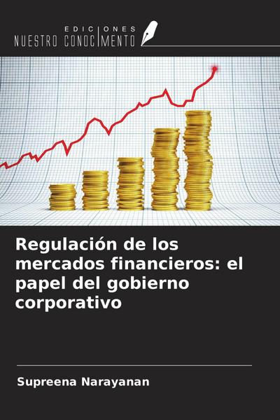 Regulación de los mercados financieros: el papel del gobierno corporativo