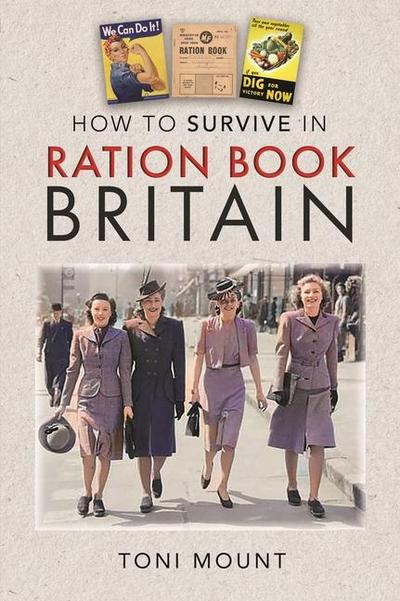 How to Survive in Ration Book Britain
