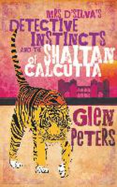 Mrs d’Silva’s Detective Instincts and the Shaitan of Calcutta